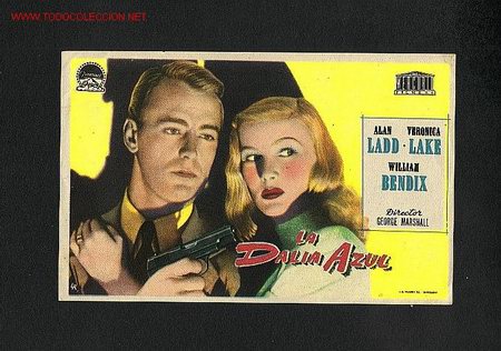 Cine: La dalia azul (Alan Ladd, Veronica Lake, William Bendix) - Foto 1