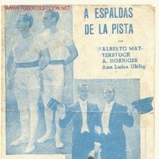Cine: A ESPALDAS DE LA PISTA DIFICILISIMO AÑO 1938. Lote 22983508