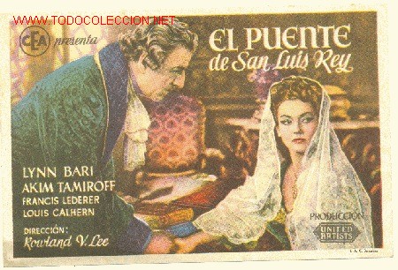 Cinema: EL PUENTE DE SAN LUIS REY