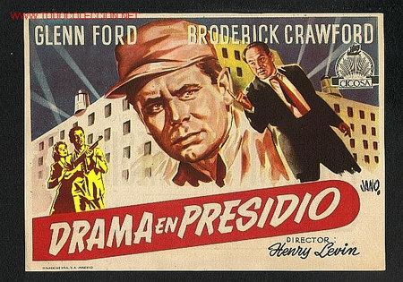  Foglietti di film di film antichi di cinema: Drama en presidio (Genn Ford, Broderick Crawford)