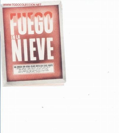 Cine: Fuego en la nieve.Doble con publicidad.Cine central de cartagena