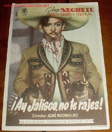Cinema: ANTIGUO PROGRAMA DE MANO CINE - AY JALISCO, NO TE RAJES! - PUBLICIDAD PLAZA DE TOROS.