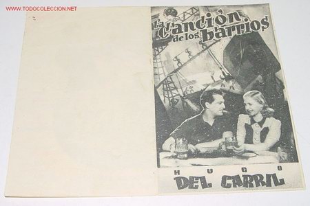 Cinema: ANTIGUO PROGRAMA DE MANO - LA CANCION DE LOS BARRIOS - SIN PUBLICIDAD.