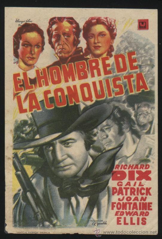  Flyers Publicitaires de films Anciens: Q-04827- EL HOMBRE DE LA CONQUISTA (Man of Conquest) (SAL&Oacute;N PROTECTORA) Richard Dix - Gail Patrick