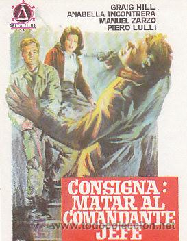 Cine: consigna: matar al comandante jefe - Foto 1