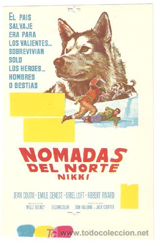 Cine: NOMADAS DEL NORTE NIKKI PROGRAMA SENCILLO CHAMARTIN WALT DISNEY E - Foto 1