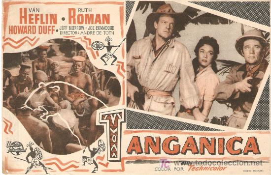 Cine: TANGANICA - VAN HEFLIN, RUTH ROMAN, HOWARD DUFF - DIRECTOR ANDRE DE TOTH - UNIVERSAL