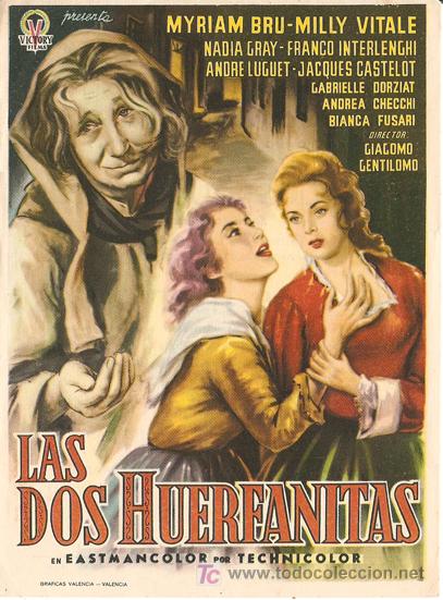 Folhetos de m&atilde;o de filmes antigos de cinema: LAS DOS HUERFANITAS - MYRIAM BRU, MILLY VITALE - GIACOMO GENTILOMO - CINE MODERNO