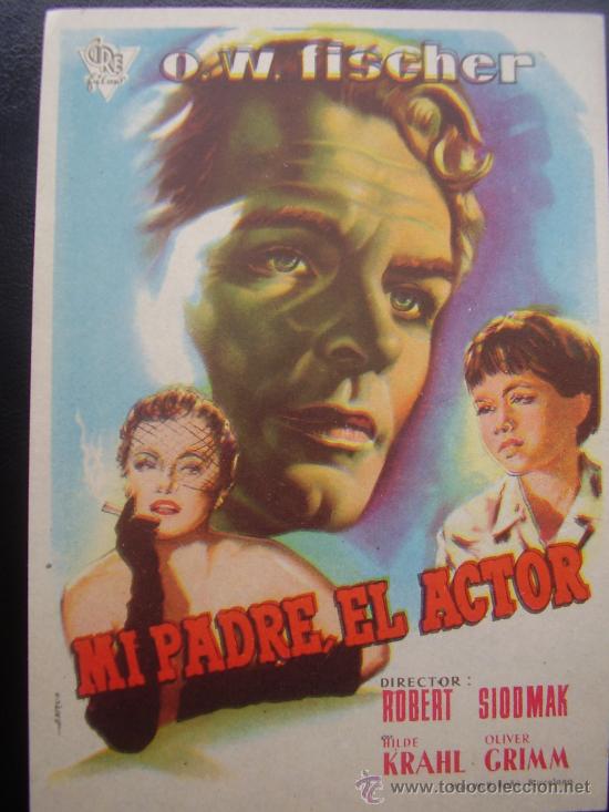  Flyers Publicitaires de films Anciens: MI PADRE EL ACTOR, O.W.FISCHER