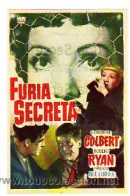 Flyers Publicitaires de Films Anciens: Furia Secreta. Claudette Colbert Robert Ryan Mel Ferrer. RKo Radio. 13,50 x 9 cm. Cine Albeniz.