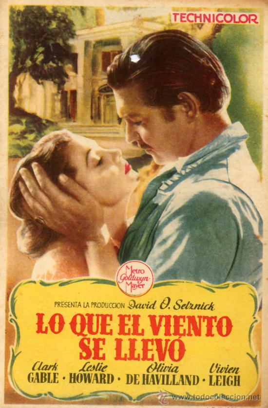 Foglietti di film di film antichi di cinema: LO QUE EL VIENTO SE LLEVO1939  (FOLLETO DE MANO ORIGINAL) CLARK GABLE- OLIVIA DE HAVILLAND