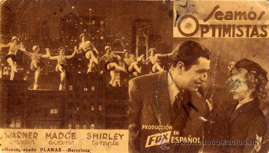 Cine: SEAMOS OPTIMISTAS 1933 (FOLLETO DE MANO TARGETA ORIGINAL DE LA EPOCA)