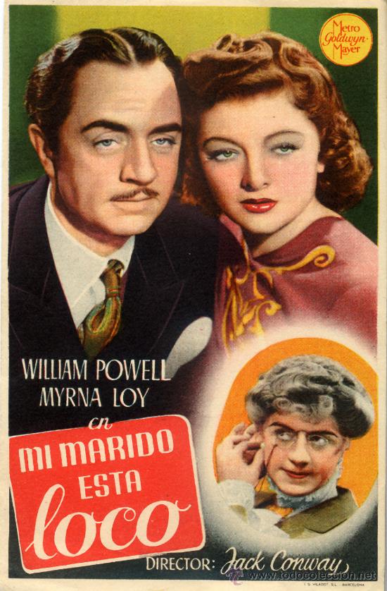 Cine: MI MARIDO ESTA LOCO 1941(FOLLETO DE MANO ORIGINAL) WILLIAM POWELL - MIRNA LOY