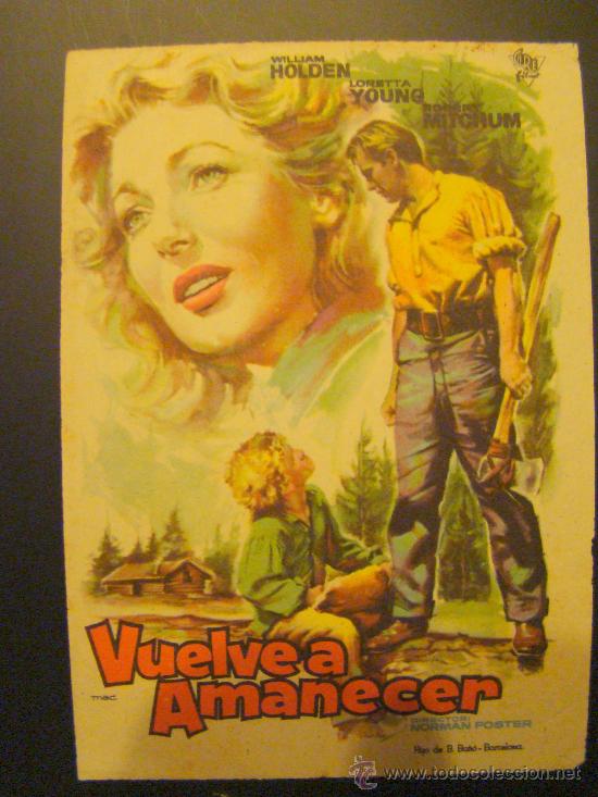 Cine: PROGRAMA. VUELVE A AMANECER, WILLIAM HOLDEN, LORETTA YOUNG, ROBERT MITCHUM, S/P. IMPECABLE. - Foto 1