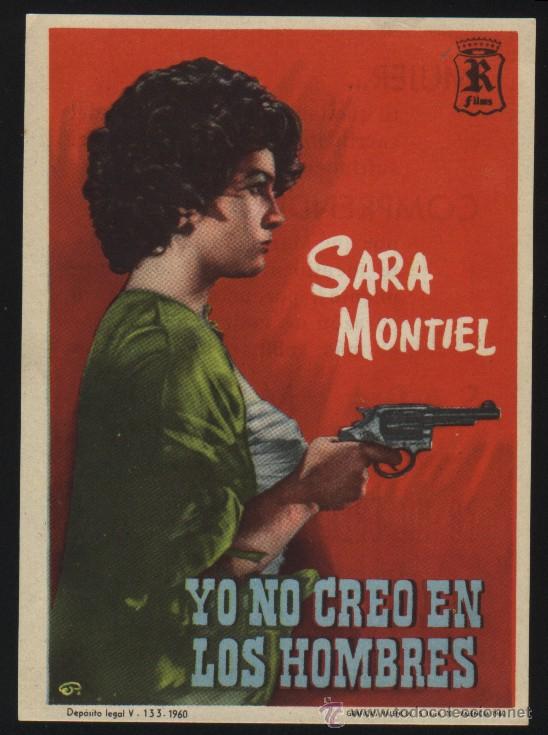 Kino: Q-09488- YO NO CREO EN LOS HOMBRES (CINE PARIS) Sara Montiel - Roberto Ca&ntilde;edo - Rebeca Iturbide