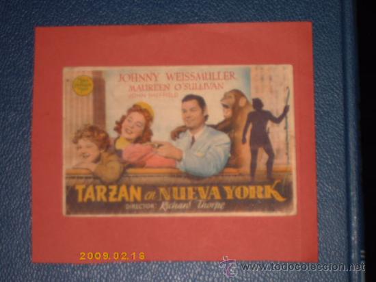  Foglietti di film di film antichi di cinema: TARZAN EN NUEVA YORK - JOHNNY WEISSMULLER, MAUREEN O'SULLIVAN. C/P. CINEMA GOYA, EMPRESA PARRA.