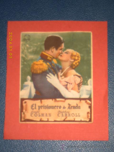 Foglietti di film di film antichi di cinema: EL PRISIONERO DE ZENDA,  RONALD COLMAN, MADELEINE CARROL, ES A DOBLE CARA. C/P.