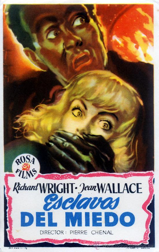 Foglietti di film di film antichi di cinema: ESCLAVOS DEL MIEDO 1951 (FOLLETO DE MANO ORIGINAL) RICHARD WRIGHT - JEAN WALLACE