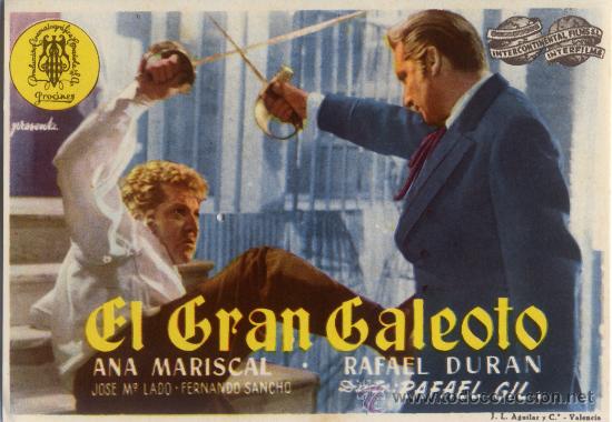 Foglietti di film di film antichi di cinema: EL GRAN GALEOTO 1951 (FOLLETO DE MANO ORIGINAL) ANA MARISCAL - RAFAEL DURAN DIRECTOR RAFAEL GIL