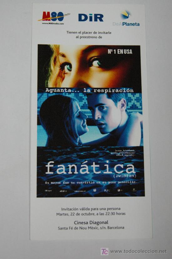 Cine: fanatica - invitacion al preestreno - Swimfan Jesse Bradford natacion Erika Christens