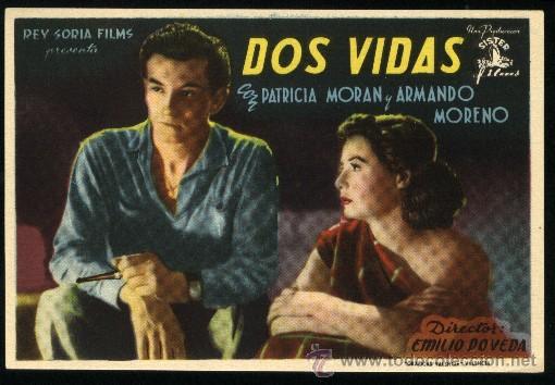 Folhetos de m&atilde;o de filmes antigos de cinema: Q-00492- DOS VIDAS (PATRICIA MORAN - ARMANDO MORENO - ALBERTO APARISI - MARIA BORJA)