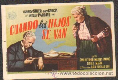  Foglietti di film di film antichi di cinema: PROGRAMA DE CINE: CUANDO LOS HIJOS SE VAN (PC-491)
