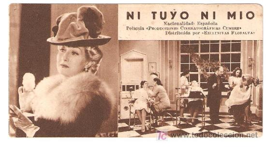 Folhetos de m&atilde;o de filmes antigos de cinema: NI TUYO NI MIO. FOLLETO DE MANO DE 14 X 7,5 CMS,