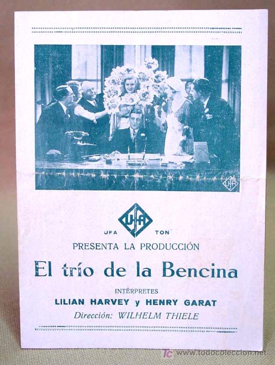Folhetos de m&atilde;o de filmes antigos de cinema: EL TRIO DE LA BENCINA, UFA FILMS, PROGRAMA CINE DOBLE, 1935, WILHELM THIELE, LILIAN HARVEY Y GARAT