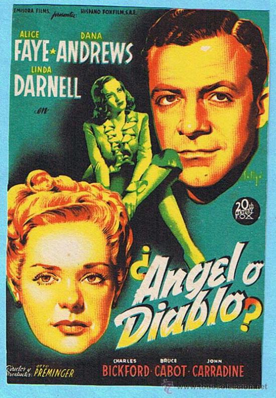 Cine: ANGEL O DIABLO. ALICE FAYE, DANA ANDEWS, LINDA DARNELL, JOHN CARRADINE. DIR. OTTO PREMINGER.