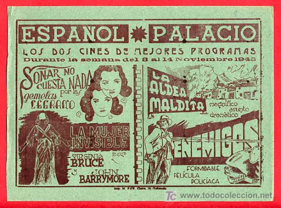 Cinema: SO&Ntilde;AR NO CUESTA NADA, LA MUJER INVISIBLE, LA ALDEA MALDITA, ENEMIGOS, PROGRAMA LOCAL