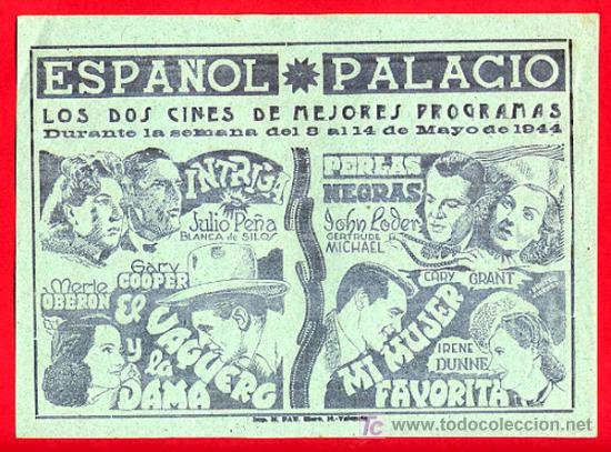 Cinema: INTRIGA , EL VAQUERO Y LA DAMA, PERLAS NEGRAS, MI MUJER FAVORITA , PROGRAMA LOCAL