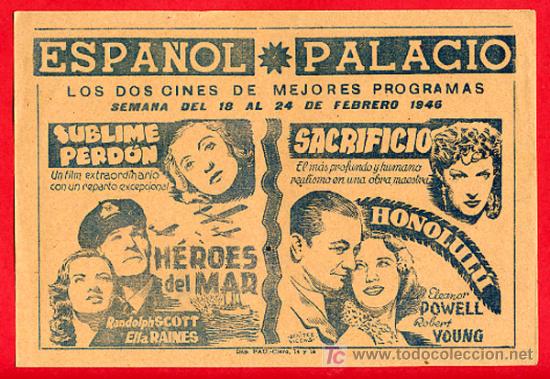 Cinema: SUBLIME PERDON , HEROES DEL MAR, SACRIFICIO , HONOLULU, PROGRAMA LOCAL