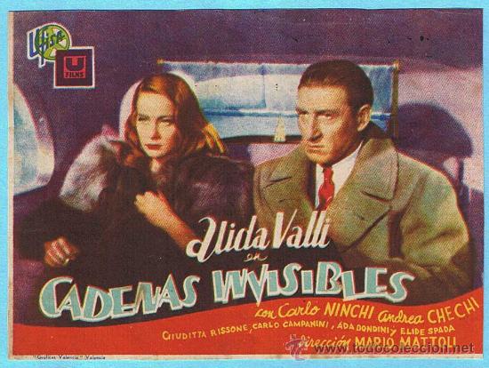 Cinema: CADENAS INVISIBLES. ALIDA VALLI, CARLO NINCHI, ANDREA CHECHI. COLISEO OLYMPIA.