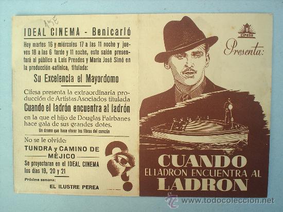 Cine: folleto doble ,cuando el ladron encuentra al ladron,,cine ideal benicarlo ,a&ntilde;os 40