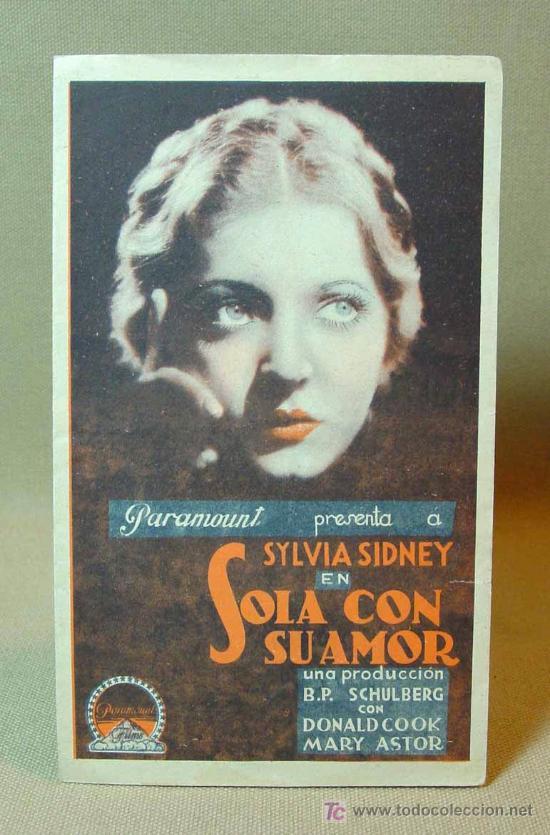 Cine: PROGRAMA DE CINE, SOLA CON SU AMOR, PARAMOUNT, SILVIA SIDNEY, SCHULBERG, DONALD COOK, MARY ASTOR