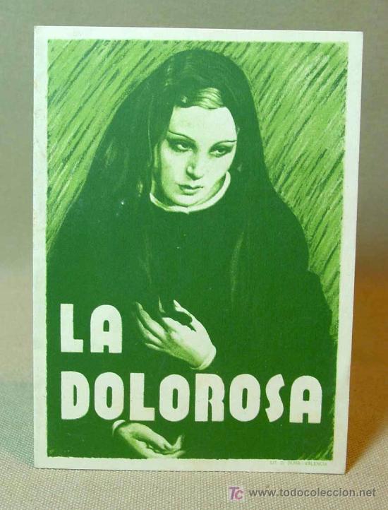 Foglietti di film di film antichi di cinema: PROGRAMA DE CINE, LA DOLOROSA, RARO, REX FILM, VALENCIA