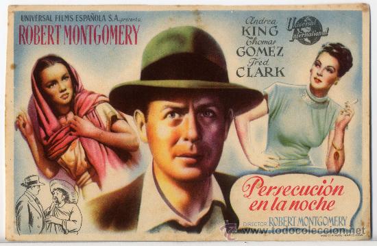 Foglietti di film di film antichi di cinema: PERSECUCION EN LA NOCHE (FOLLETO DE MANO ORIGINAL) ROBER MOTGOMERY - ANDREA KING- FRED CLARK