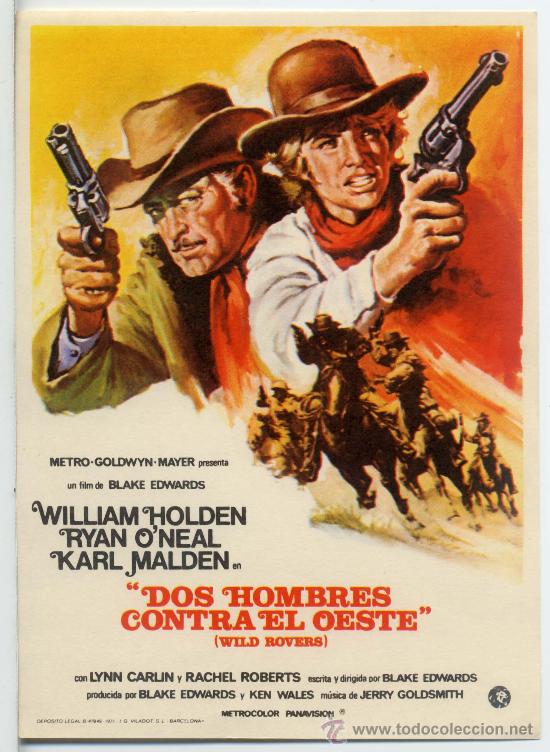 Folhetos de m&atilde;o de filmes antigos de cinema: DOS HOMBRES CONTRA EL OESTE (FOLLETO DE MANO ORIGINAL) WILLIAM HOLDEN - KARL MALDEN - RYAN O'NEAL
