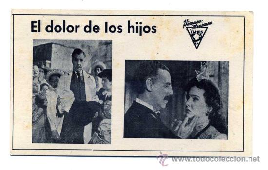 Cine: EL DOLOR DE LOS HIJOS, con Fernando Soler. FICHA.