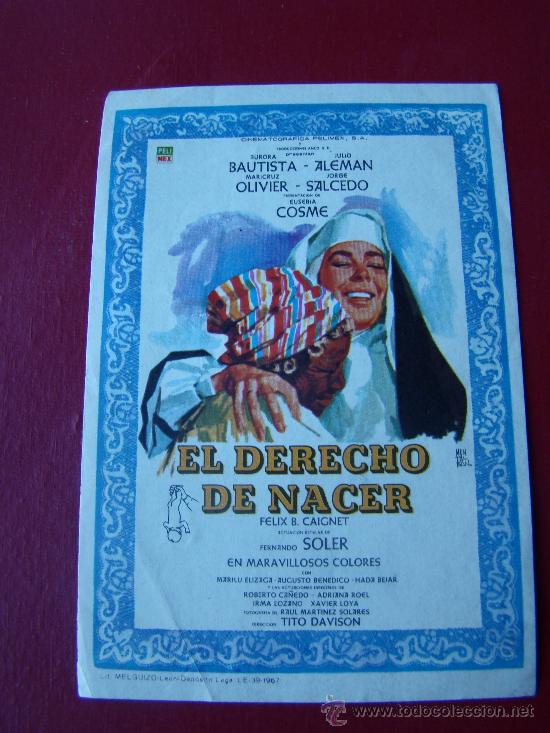 Foglietti di film di film antichi di cinema: EL DERECHO DE NACER, aurora bautista, fernando soler, s/p esta perfecto.