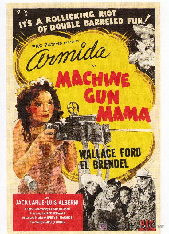 Flyers Publicitaires de Films Anciens: 51-POSTAL DEL FILM: MACHINE GUN MAMA (1944)