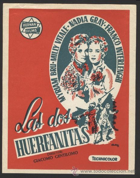 Cinema: Q-03326- Las dos huerfanitas (Le due orfanelle) Milly Vitale - Myriam Bru - Andr&eacute; Luguet