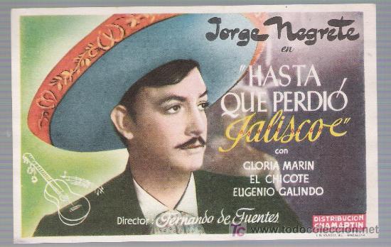 Folhetos de m&atilde;o de filmes antigos de cinema: Hasta que perdi&oacute; Jalisco. Sencillo de Chamart&iacute;n. Cine Avenida - Ubrique.