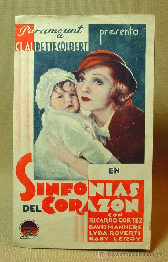 Cine: PROGRAMA DE CINE, SINFONIAS DEL CORAZON, PARAMOUNT, CLAUDETTE COLBERT, RICARDO CORTEZ, 1935