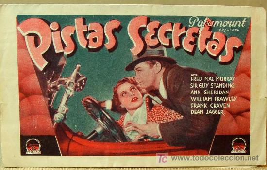 Cine: PROGRAMA DE CINE, PISTAS SECRETAS, PARAMOUNT, FRED MAC MURRAY, 1936, SIR GUY STANDING, ANN SHERIDAN
