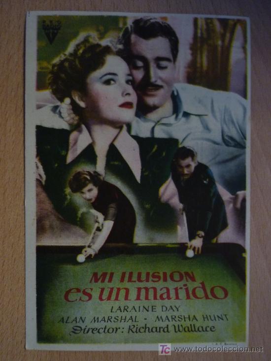 Flyers Publicitaires de Films Anciens: MI ILUSION ES UN MARIDO-1946-LARAINE DAY Y ALAN MARSHAL-D:RICHARD WALLACE-CINEMA LA RAMBLA(BARCELONA