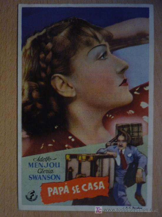 Flyers Publicitaires de Films Anciens: PAP&Aacute; SE CASA - 1945 - ADOLFO MENJOU Y GLORIA SWANSON - CINEMA LA RAMBLA (BARCELONA).