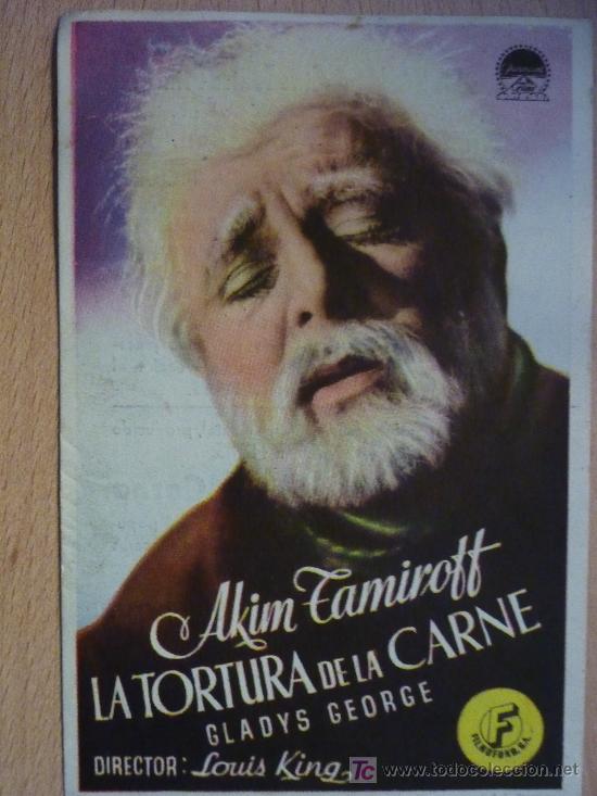 Cine: LA TORTURA DE LA CARNE -1946 - AKIM TAMIROFF - DIR: LOUIS KING - CINEMA LA RAMBLA (BARCELONA).
