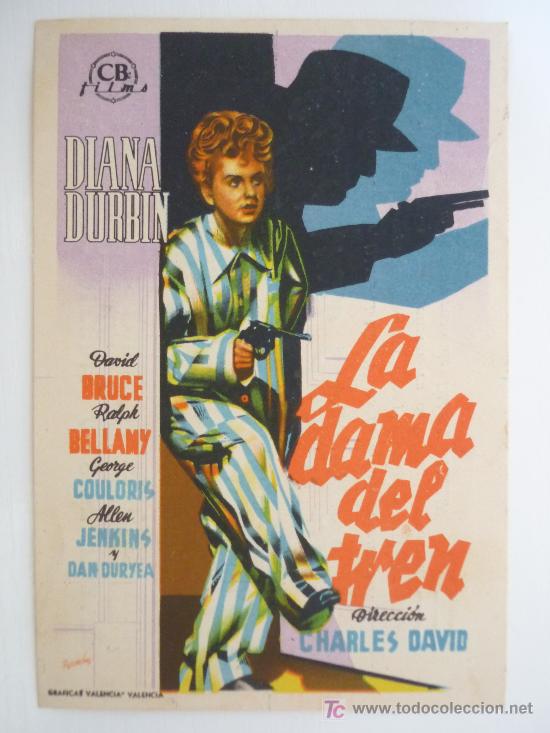 Flyers Publicitaires de Films Anciens: LA DAMA DEL TREN - 1945 - TEATRO CINE ALEGRIA-CINE DORADO-DIR:CHARLES DAVID - DIANA DURBIN-CB FILMS.