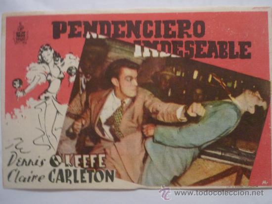 Kino: PENDENCIERO INDESEABLE -1946 - CINEMA RECREO (BARCELONA) - DENNIS O`KEEFE Y CLAIRE CARLETON.